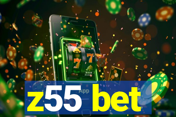 z55 bet